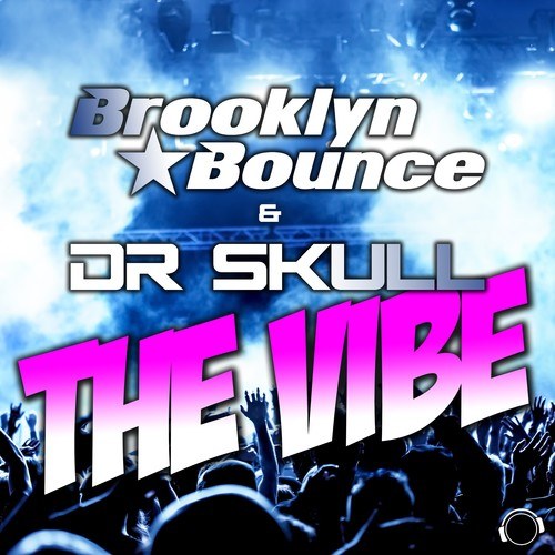 Brooklyn Bounce, Dr Skull-The Vibe