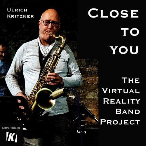 Ulrich Kritzner-The Virtual Reality Band Project: Close to You