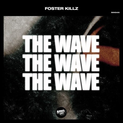 Foster Killz-The Wave