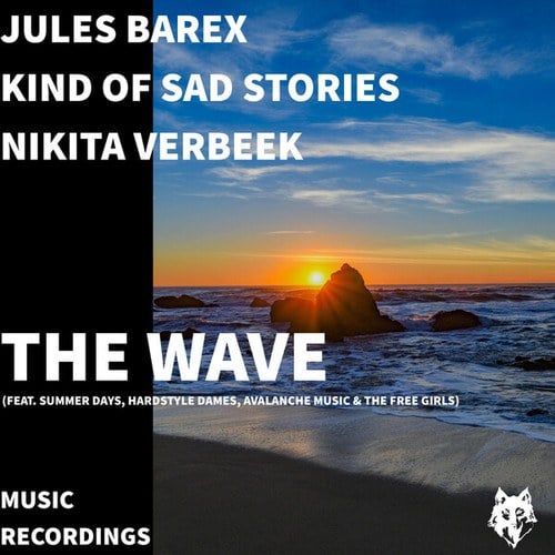 Jules Barex, Kind Of Sad Stories, Nikita Verbeek, Summer Days, Hardstyle Dames, Avalanche Music, The Free Girls-The Wave