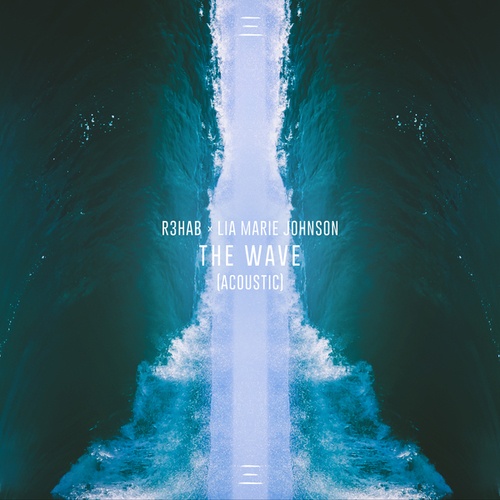 Lia Marie Johnson, R3hab-The Wave