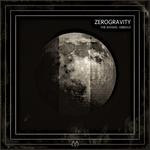 ZeroGravity-The Waxing Gibbous