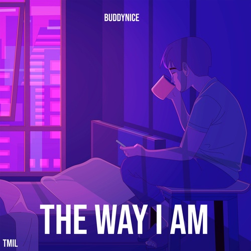 Buddynice-The Way I Am (Lo-Fi)