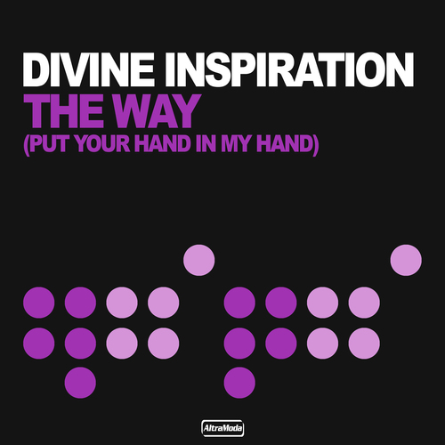 Divine Inspiration, Svenson & Gielen, Green Martian, Friday Night Posse, N-Trance, Voodoo And Serano-The Way (Put Your Hand In My Hand)