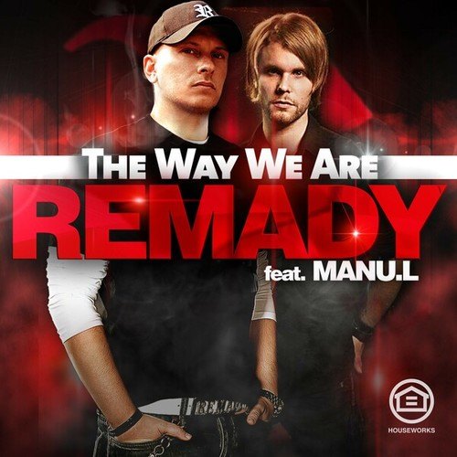 Remady, Manu-L, Nikolaz, Gant, Pat Farrell, Toni Granello, Purple Project, dj antoine, Mad Mark, Klaas-The Way We Are