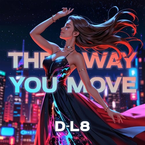 The Way You Move