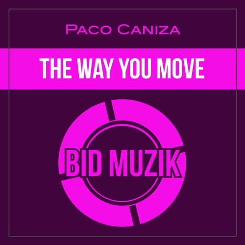 Paco Caniza-The Way You Move