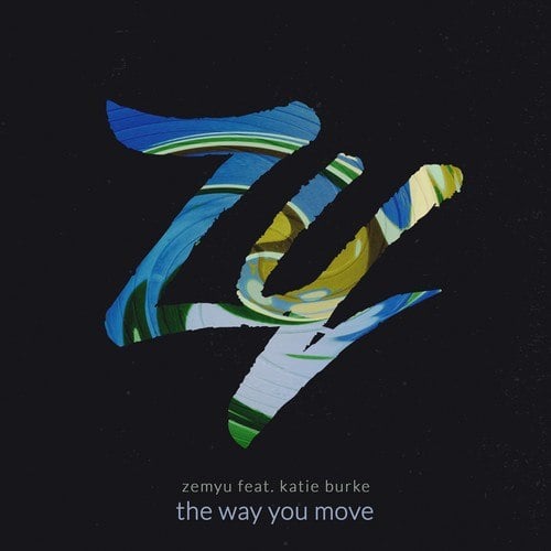Zemyu, Katie Burke-The Way You Move