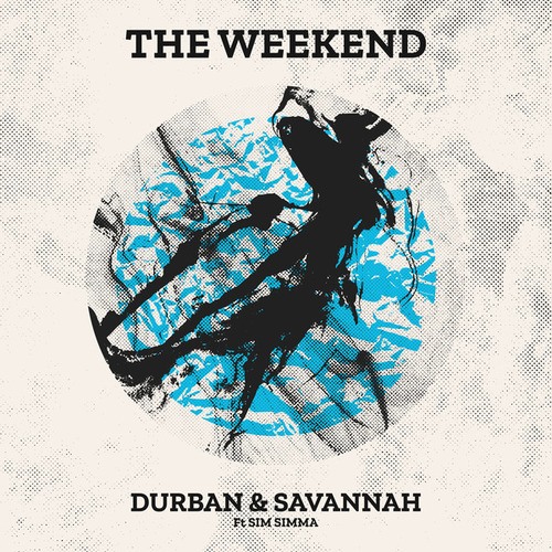 Durban, Savannah, Sim Simma-The Weekend E.P