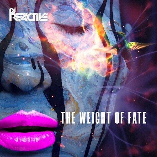 Dj Reactive-The Weight of Fate