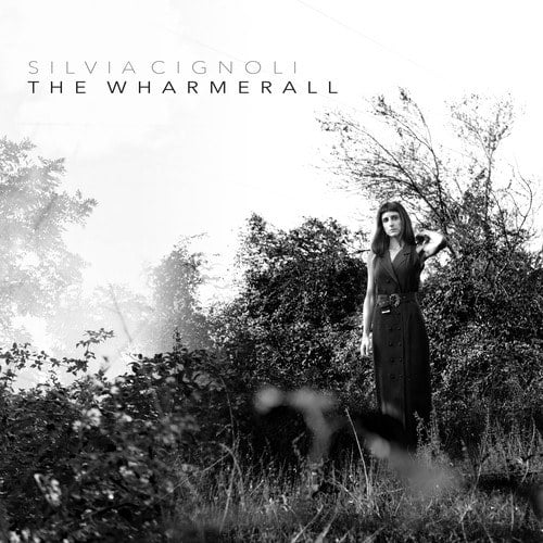 Silvia Cignoli-The Wharmerall