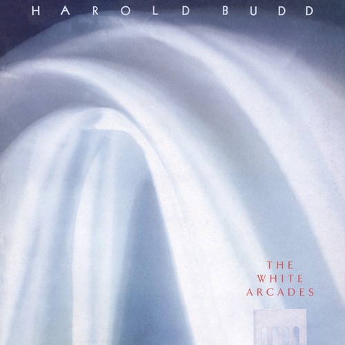Harold Budd-The White Arcades