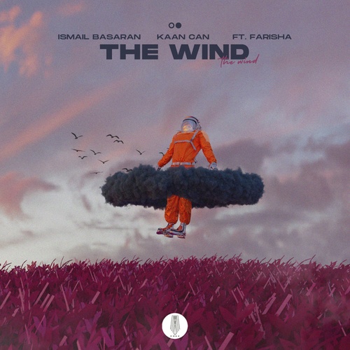 Kaan Can, Farisha, Ismail Basaran-The Wind