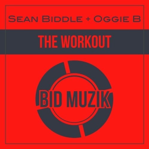 Sean Biddle, Oggie B-The Workout