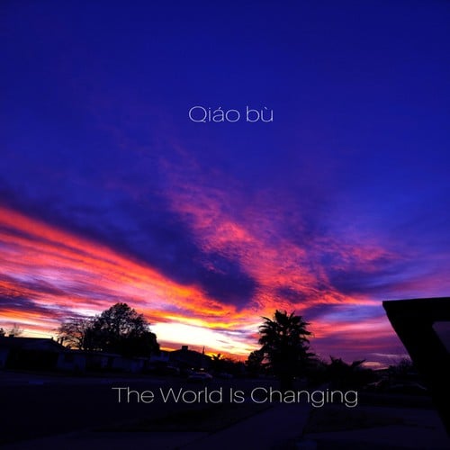 Chow Boò-The World Is Changing