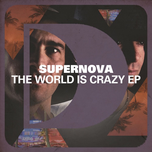 Supernova-The World Is Crazy EP