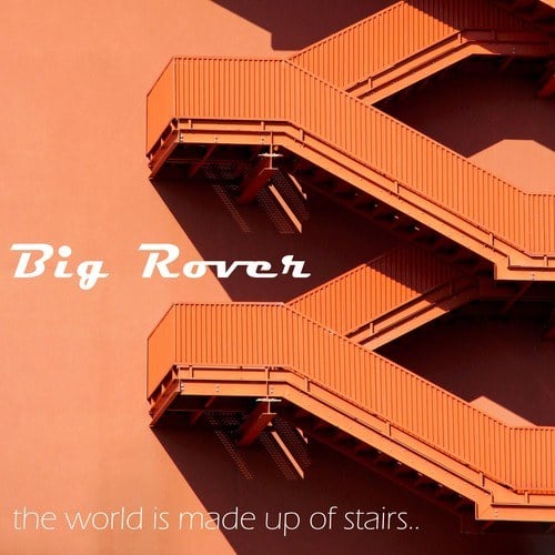 The World Is Made up of Stairs