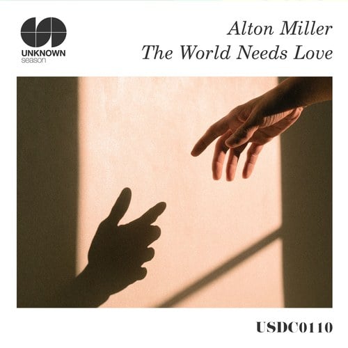 Alton Miller-The World Needs Love