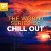 The World Series of Chill Out, Vol. 1
