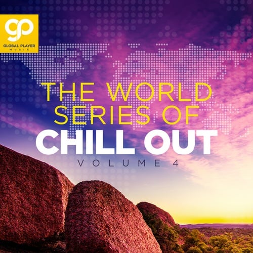 Various Artists-The World Series of Chill Out, Vol. 4