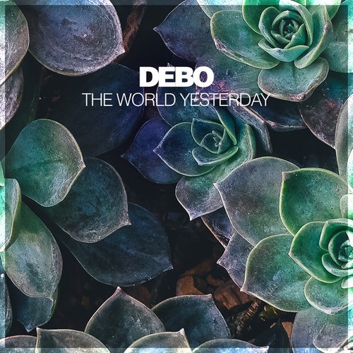 Debo-The World Yesterday