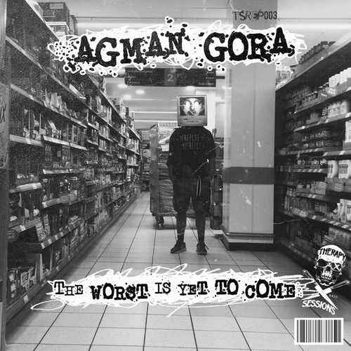 Agman Gora, Fortitude-The Worst is Yet to Come