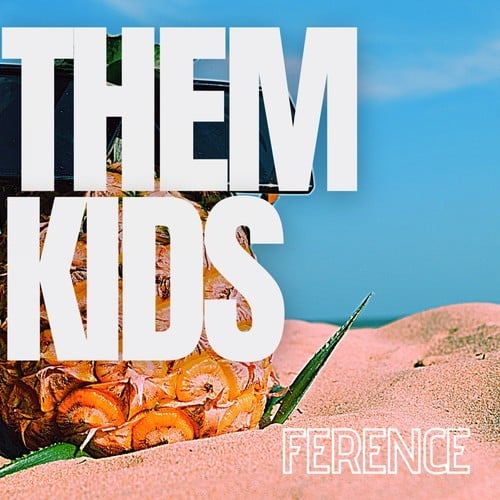 Ference-Them Kids