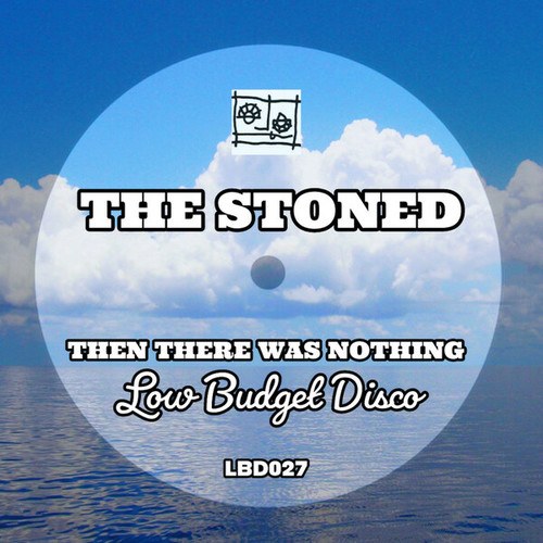 The Stoned-Then There Was Nothing