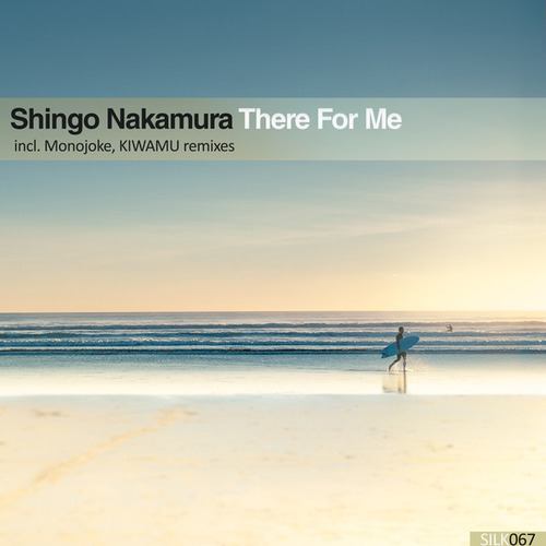 Shingo Nakamura, Monojoke, KIWAMU-There for Me