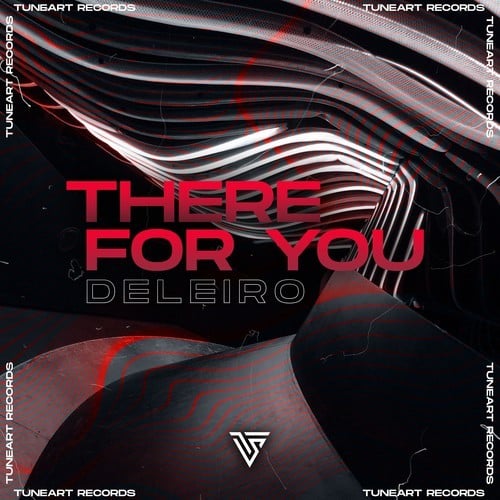 Deleiro-There for You