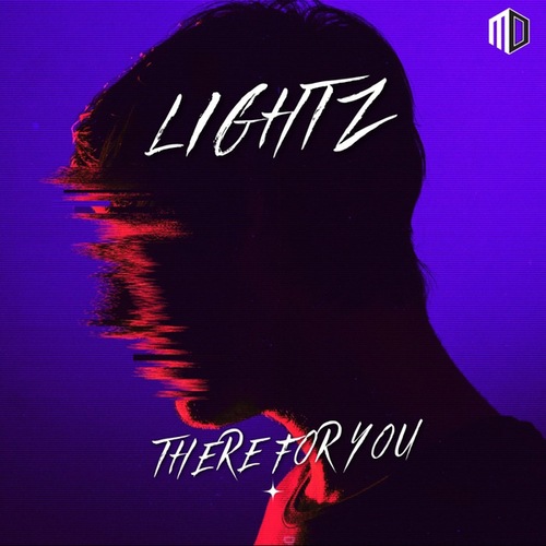 LIGHTZ-There For You