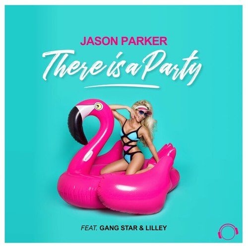 Jason Parker-There Is A Party
