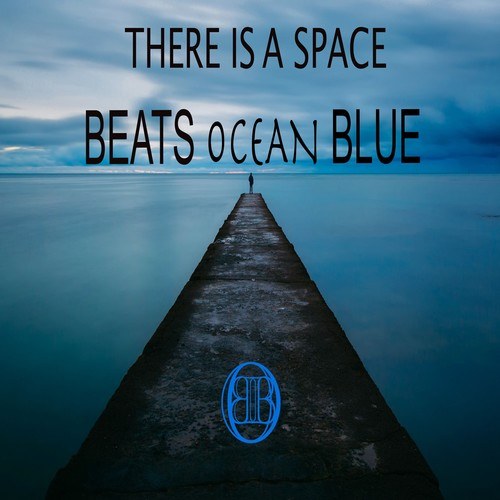 Beats Ocean Blue-There Is a Space