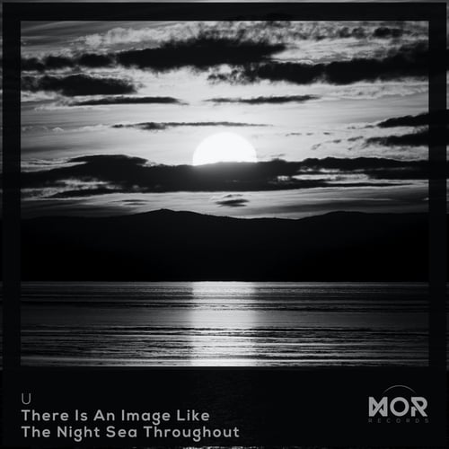 Ü-There Is An Image Like The Night Sea Throughout