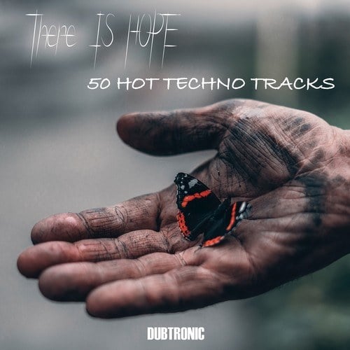 Various Artists-There Is Hope 50 Hot Techno Tracks