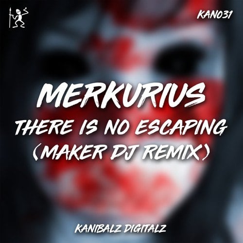 Merkurius, Maker DJ-There Is No Escaping (Maker DJ Remix)
