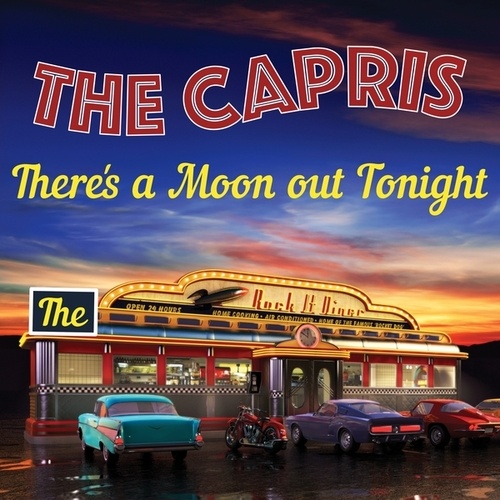 The Capris-There's a Moon out Tonight