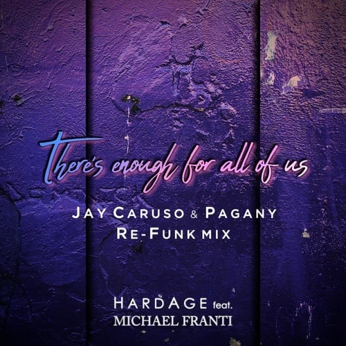 Hardage, Michael Franti, Jay Caruso, Pagany-There's Enough For All of Us (Jay Caruso & Pagany Re-Funk Mix)