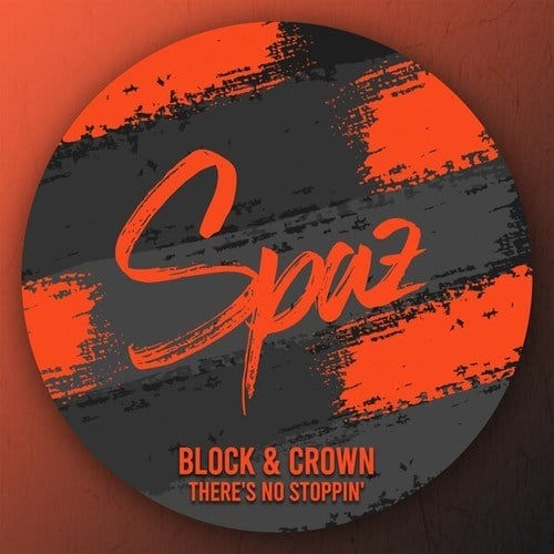 Block & Crown, Maickel Telussa-There's No Stoppin'