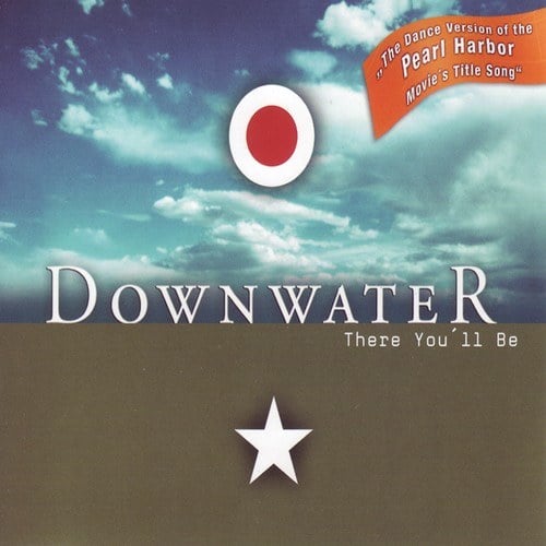 Downwater-There You'll Be