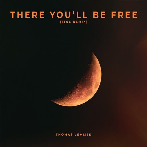 Thomas Lemmer-There You'll Be Free