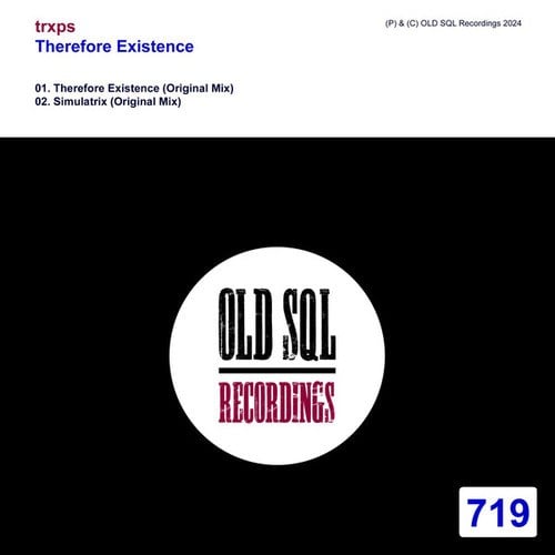 Trxps-Therefore Existence