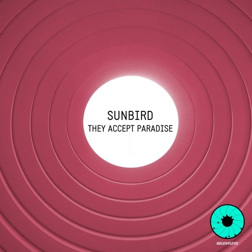 Sunbird-They Accept Paradise