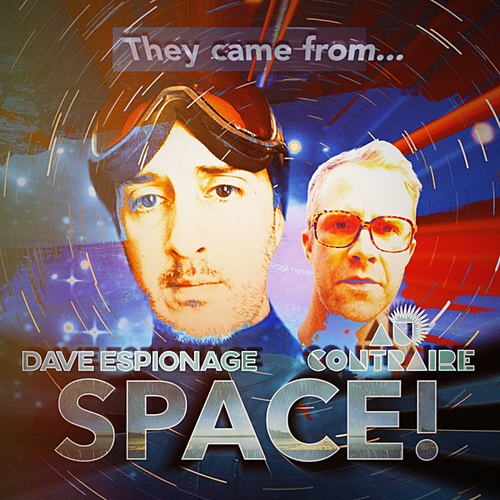 Dave Espionage, Au Contraire Beats-They Came From... Space!