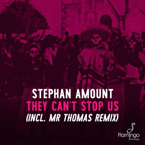 Stephan Amount, Mr Thomas-They Can't Stop Us