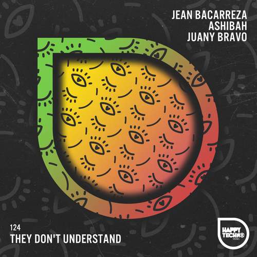 Ashibah, Juany Bravo, Jean Bacarreza-They Don't Understand
