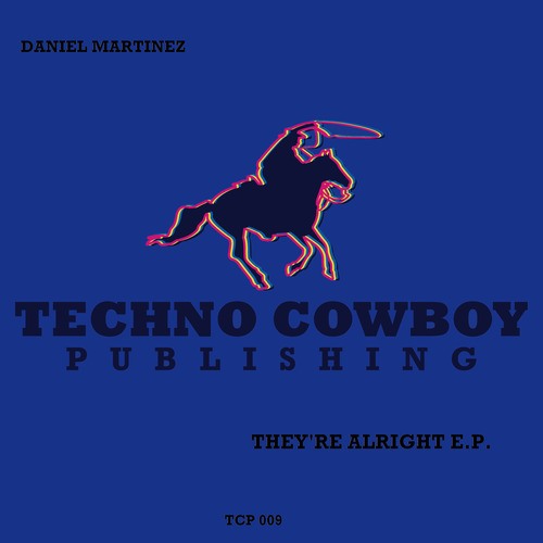 Daniel Martinez-They're Alright EP