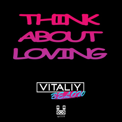 Vitaliy Below-Think About Loving