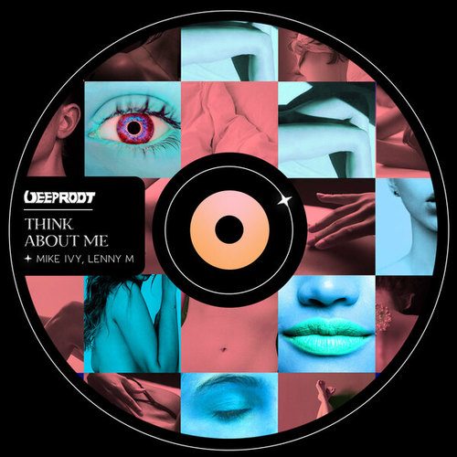 Mike Ivy, Lenny M-Think About Me