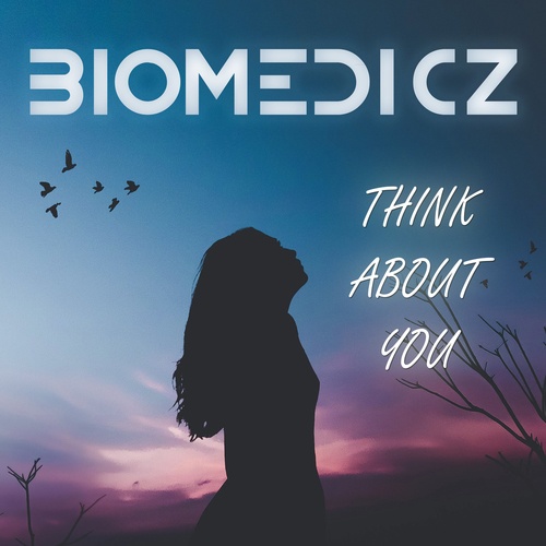 Biomedicz-Think about You